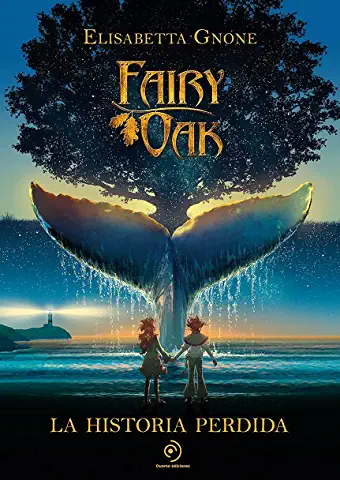 Fairy Oak: La historia perdida