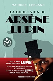 Arsène Lupin (4): La doble vida de Arsène Lupin
