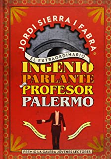  El extraordinario ingenio parlante del Profesor Palermo