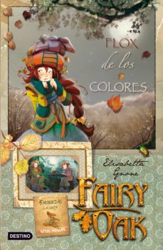 Fairy Oak. Serie Cuatro Misterios (3): Flox de los colores