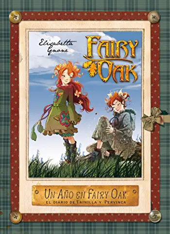 Fairy Oak: Un año en Fairy Oak. El diario de Vainilla y Pervinca