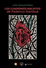 Los cuadernos malditos de Federico Gamboa