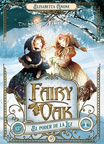Fairy Oak (3): El poder de la Luz