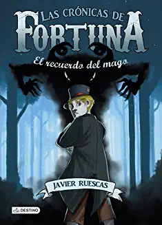 Las Crónicas de Fortuna (2): El recuerdo del mago